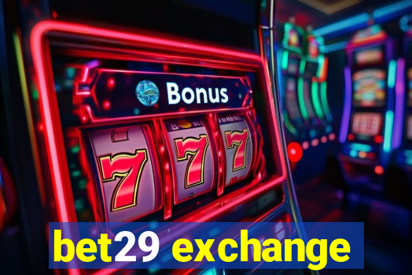 bet29 exchange